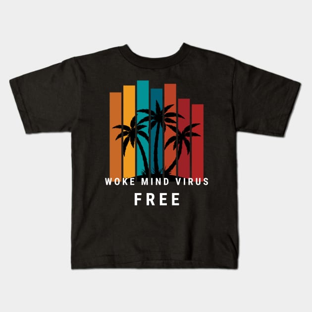 Woke Mind Virus Free Kids T-Shirt by la chataigne qui vole ⭐⭐⭐⭐⭐